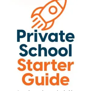 The Private School Starter Guide